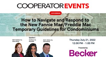 CooperatorEvents Webinar On-Demand: How to Navigate and Respond to the New Fannie Mae/Freddie Mac Temporary Guidelines for Condominiums